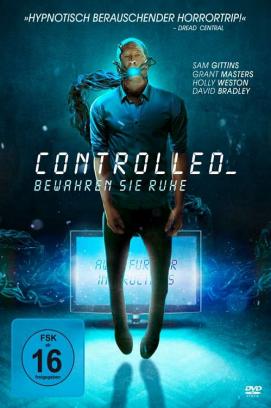 Controlled - Bewahren Sie Ruhe (2018)