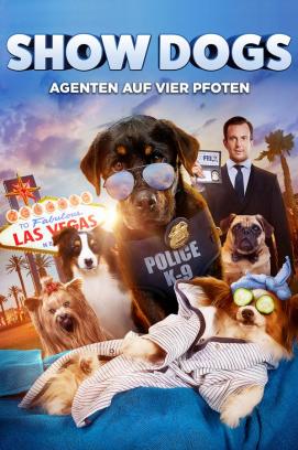 Show Dogs - Agenten auf vier Pfoten (2018)