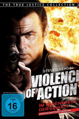Violence of Action - Im Fadenkreuz der Gewalt (2012)