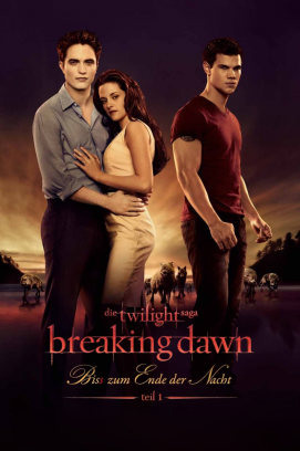 Breaking Dawn - Bis(s) zum Ende der Nacht - Teil 1 (2011)