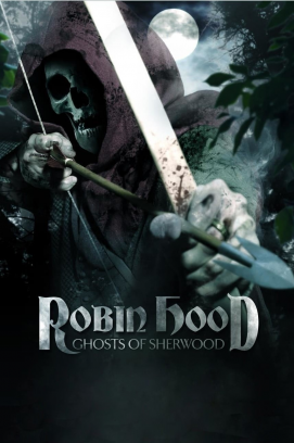 Robin Hood: Ghosts of Sherwood (2011)