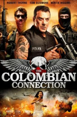 The Colombian Connection - Dieser Krieg ist persönlich (2011)