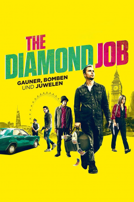 The Diamond Job - Gauner, Bomben und Juwelen (2018)