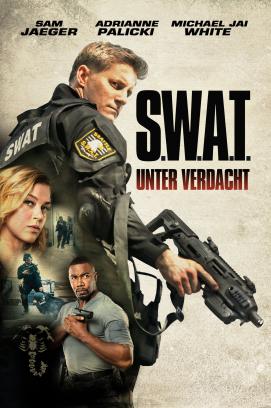 S.W.A.T.: Unter Verdacht (2017)