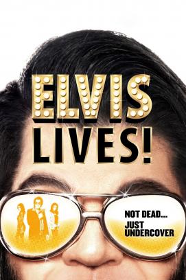 Elvis lebt! - Nicht tot, nur Undercover (2016)