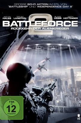 Battleforce 2 - Rückkehr der Alienkrieger (2016)