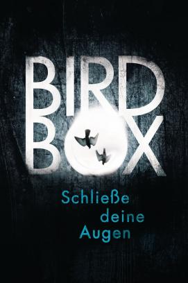 Bird Box - Schliesse deine Augen (2018)