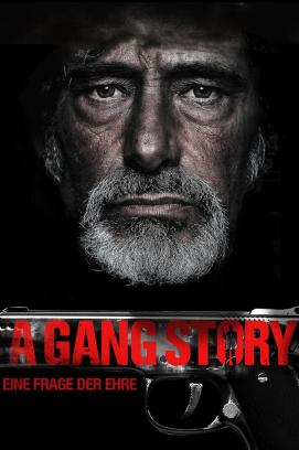 A Gang Story - Eine Frage der Ehre (2011)