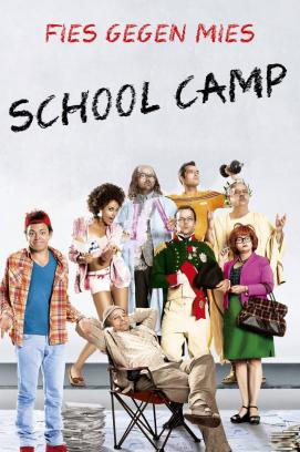School Camp - Fies gegen mies (2013)