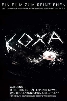 Koxa - Ein Film zum Reinziehen (2017)
