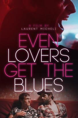 Even Lovers Get The Blues (2016)