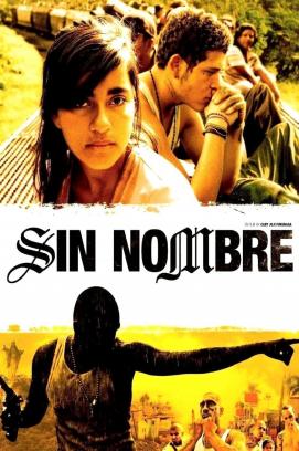 Sin Nombre (2009)