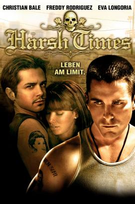 Harsh Times - Leben am Limit (2005)