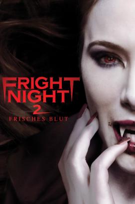 Fright Night 2 - Frisches Blut (2013)