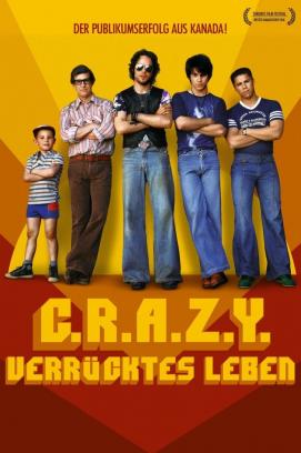 C.R.A.Z.Y. - Verrücktes Leben (2005)