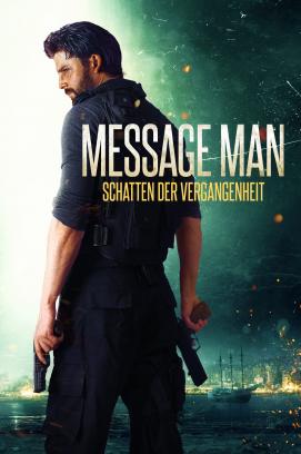 Message Man - Schatten der Vergangenheit (2018)