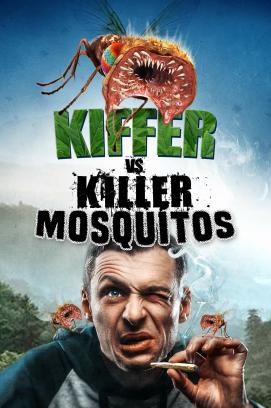 Kiffer vs. Killer Mosquitos (2018)