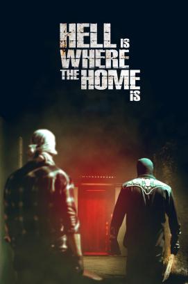 Hell Is Where the Home Is (2019)