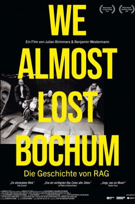 We Almost Lost Bochum - Die Geschichte von RAG (2020)