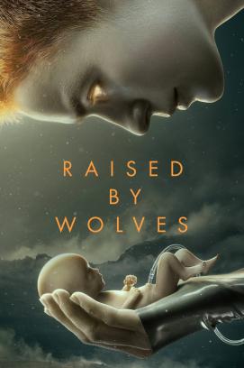 Raised by Wolves - Staffel 1 (2020)