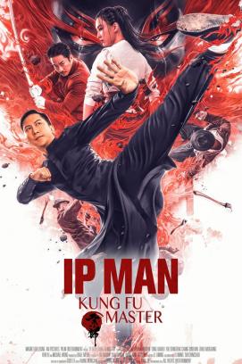 IP Man: Kung Fu Master (2019)
