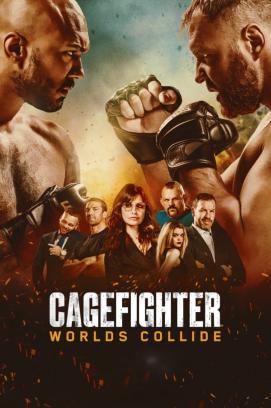 Cagefighter: Worlds Collide (2021)