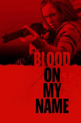 Blood On My Name (2020)