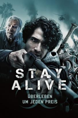 Stay Alive - Überleben um jeden Preis (2020)