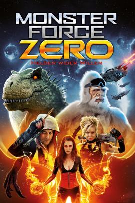 Monster Force Zero - Helden wider Willen (2019)
