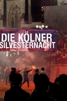 Die Kölner Silvesternacht - Staffel 1 (2021)