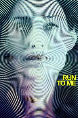 Run to Me (2016)
