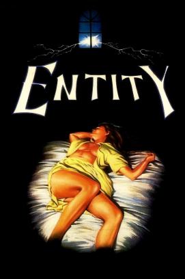 Entity - Es gibt kein Entrinnen vor dem Unsichtbaren, das uns verfolgt (1982)