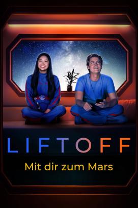 Liftoff - Mit dir zum Mars (2022)