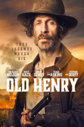 Old Henry - True Legends Never Die (2021)