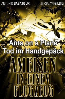 Ants on a Plane - Tod im Handgepäck (2007)