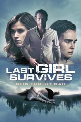 Last Girl Survives - Dein Tod ist nah (2021)