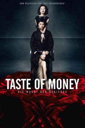 The Taste of Money - Die Macht der Begierde (2012)