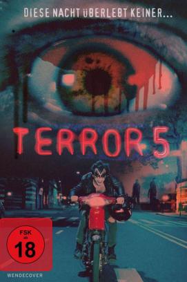 Terror 5 - Diese Nacht überlebt keiner (2016)