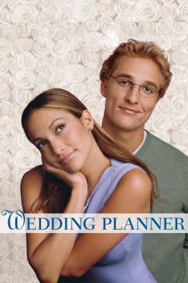 Wedding Planner - verliebt, verlobt, verplant (2001)
