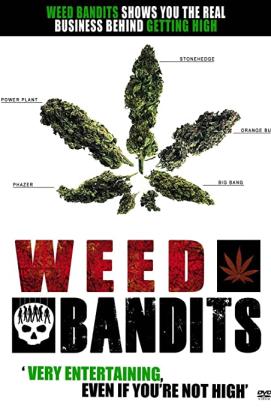 Weed Bandits (2008)