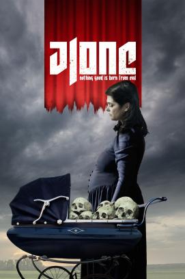 Alone - Nothing Good Is Born From Evil (2021)