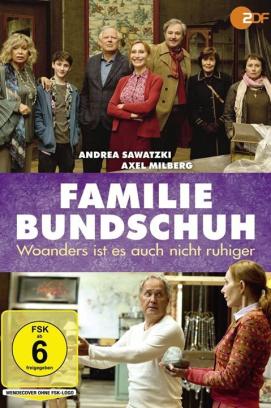 Familie Bundschuh - Woanders ist es auch nicht ruhiger (2021)