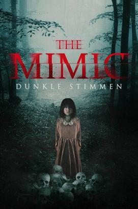 The Mimic - Dunkle Stimmen (2017)