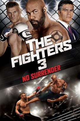 The Fighters 3: No Surrender (2016)