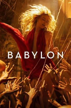 Babylon - Rausch der Ekstase (2022)